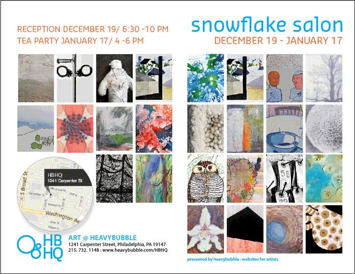 Snowflake Salon, Third Biennial Winter Group Show, Heavy Bubble